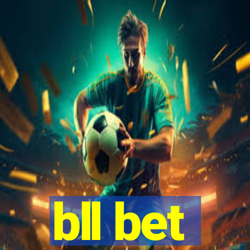 bll bet